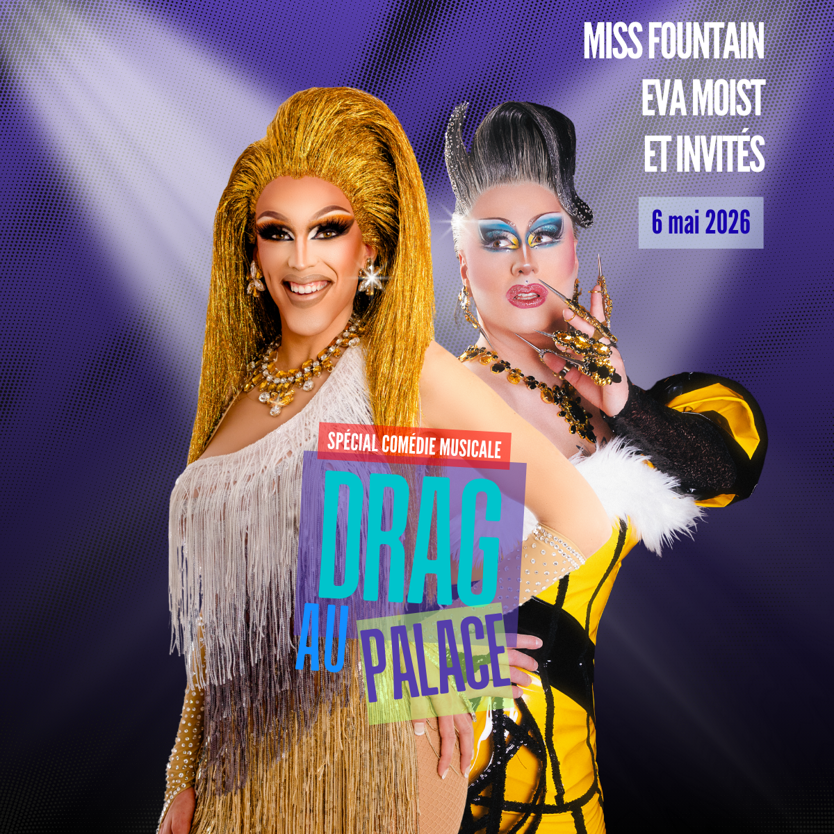 drag-palace-comedie-musicale.png Affiche du spectacle - Drag au Palace – Spécial Comédie musicale avec deux artistes en costumes colorés.